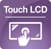 TOUCH LCD